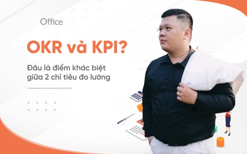 sự khác nhau giữa kpi và okr