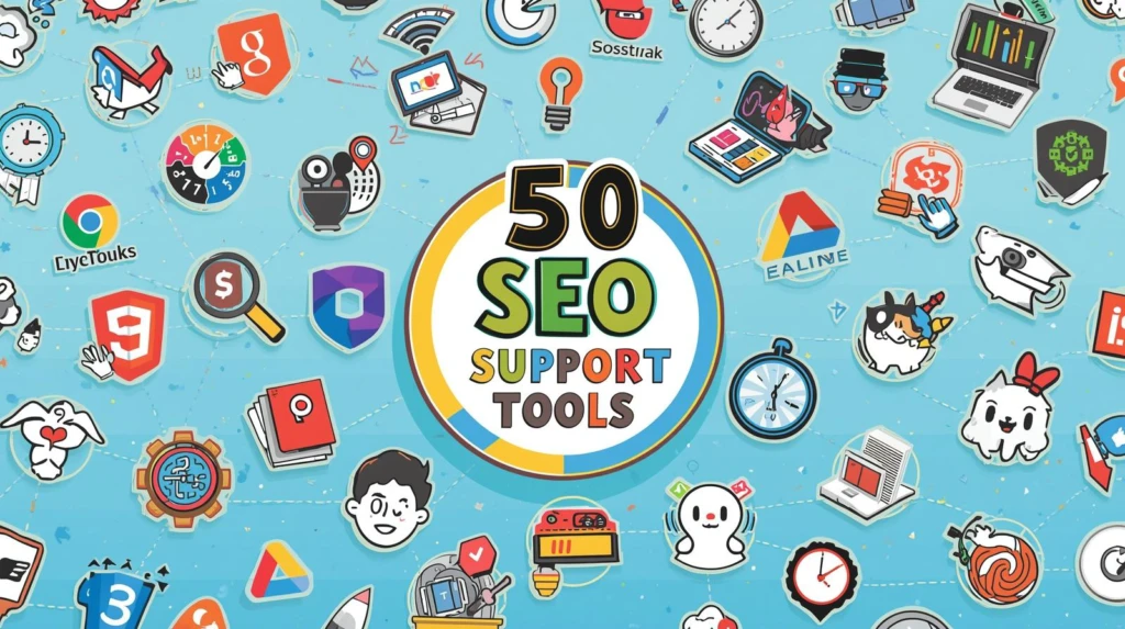 50 tool hỗ trợ SEO miễn phí