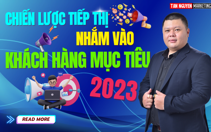 chien-luoc-tiep-thi-nham-vao-khach-hang-muc-tieu-tan-nguyen-marketing