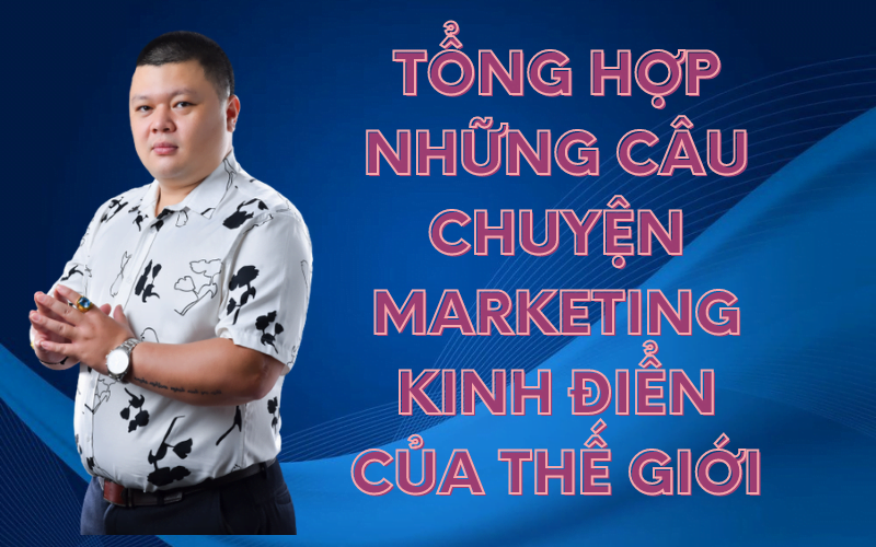 câu chuyện marketing hay nhất