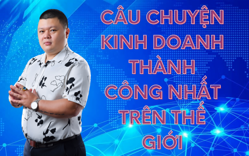 câu chuyện kinh doanh thành công
