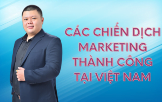 Chiến dịch marketing thành công tại Việt Nam