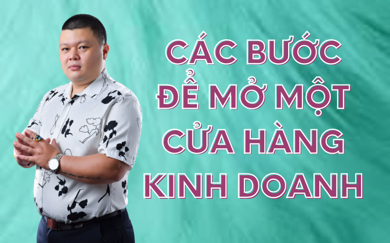 cách mở cửa hàng kinh doanh thương mại dịch vụ