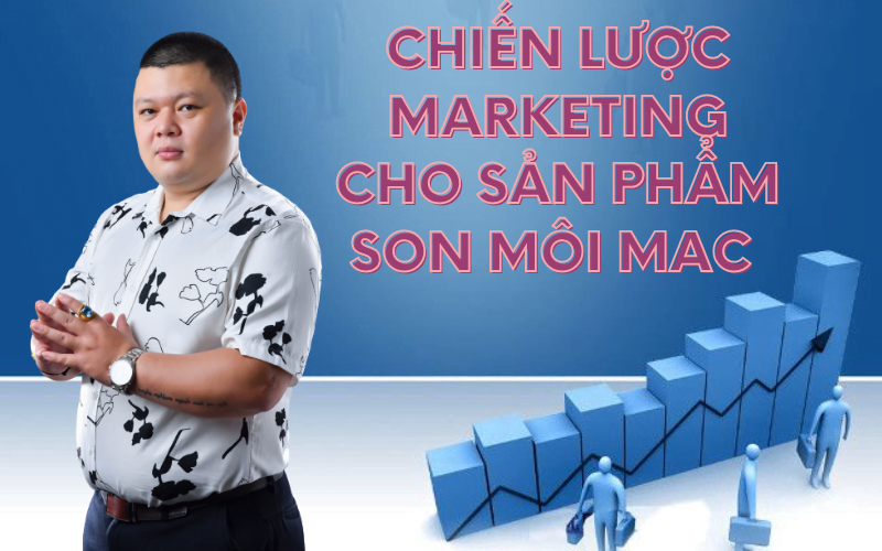 Chiến Lược Marketing Của MAC Cosmetics