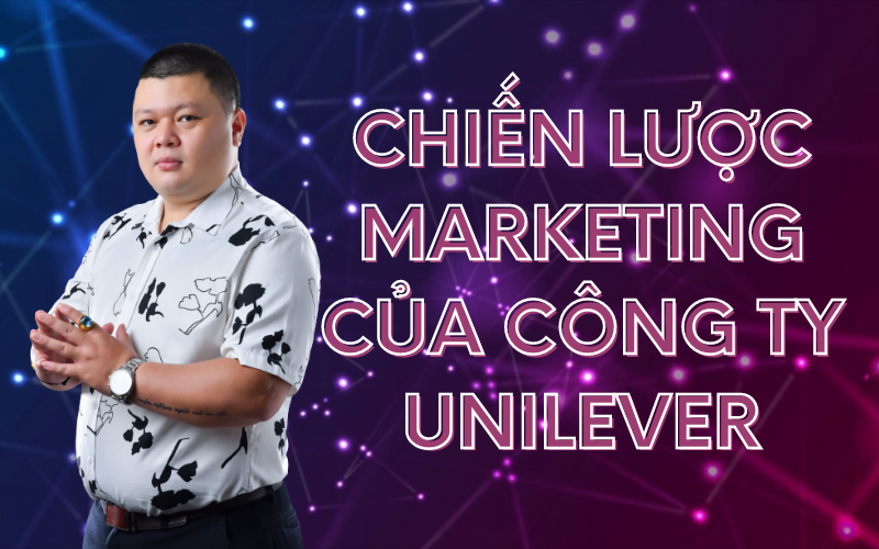 Chiến lược marketing của Unilever
