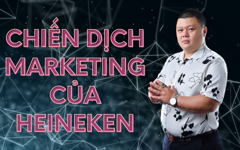 Chiến lược marketing của Heineken