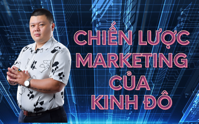 chiến lược marketing của Kinh Đô