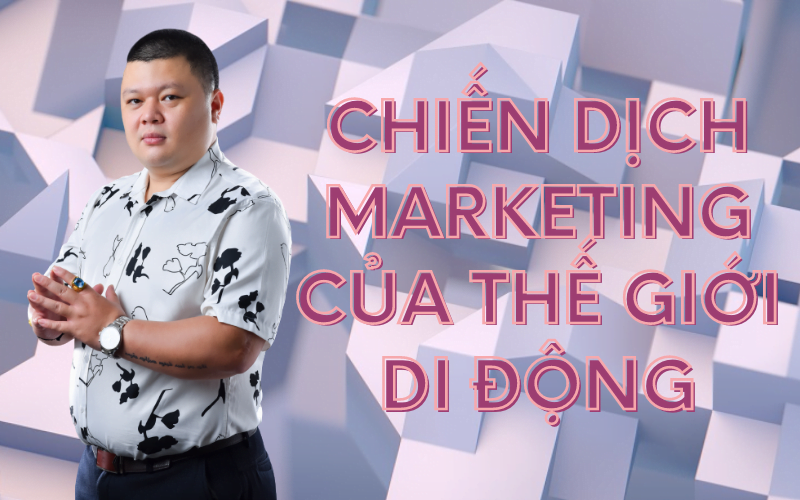 chiến lược marketing của Thế giới di động