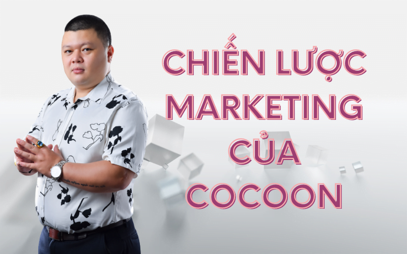 chiến lược marketing của Cocoon