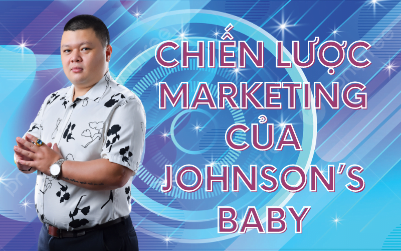 Chiến Lược Marketing Của Johnson's Baby