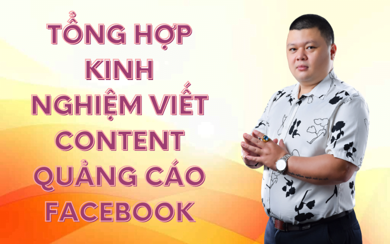 kinh nghiệm viết content quảng cáo Facebook