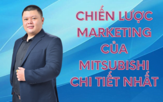 Chiến lược Marketing của Mitsubishi chi tiết nhất