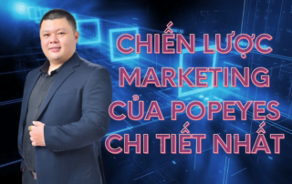 Chiến lược Marketing của Popeyes chi tiết nhất
