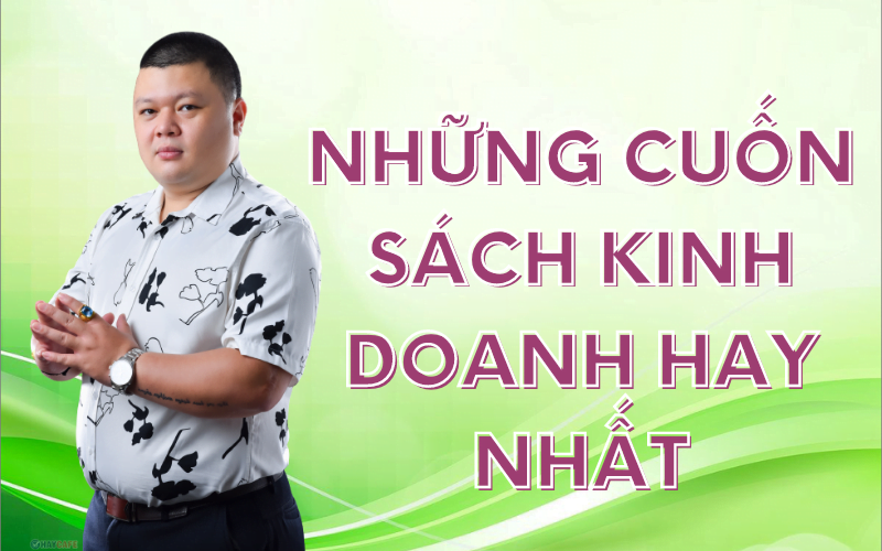 sách kinh doanh hay nhất mọi thời đại