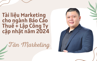 Tài liệu Marketing cho ngành Báo Cáo Thuế + Lập Công Ty cập nhật năm 2024