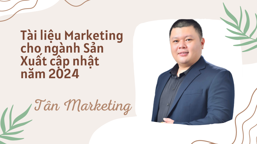 Tài liệu Marketing cho ngành Sản Xuất cập nhật năm 2024