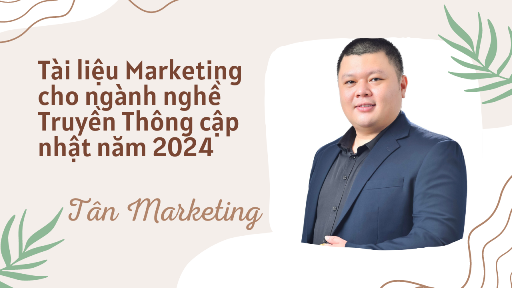 Tài liệu Marketing cho ngành Truyền Thông cập nhật năm 2024