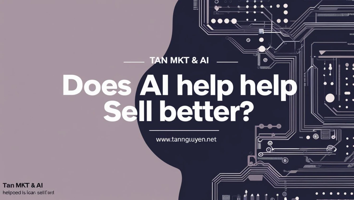 AI có giúp bán hàng tốt hơn không