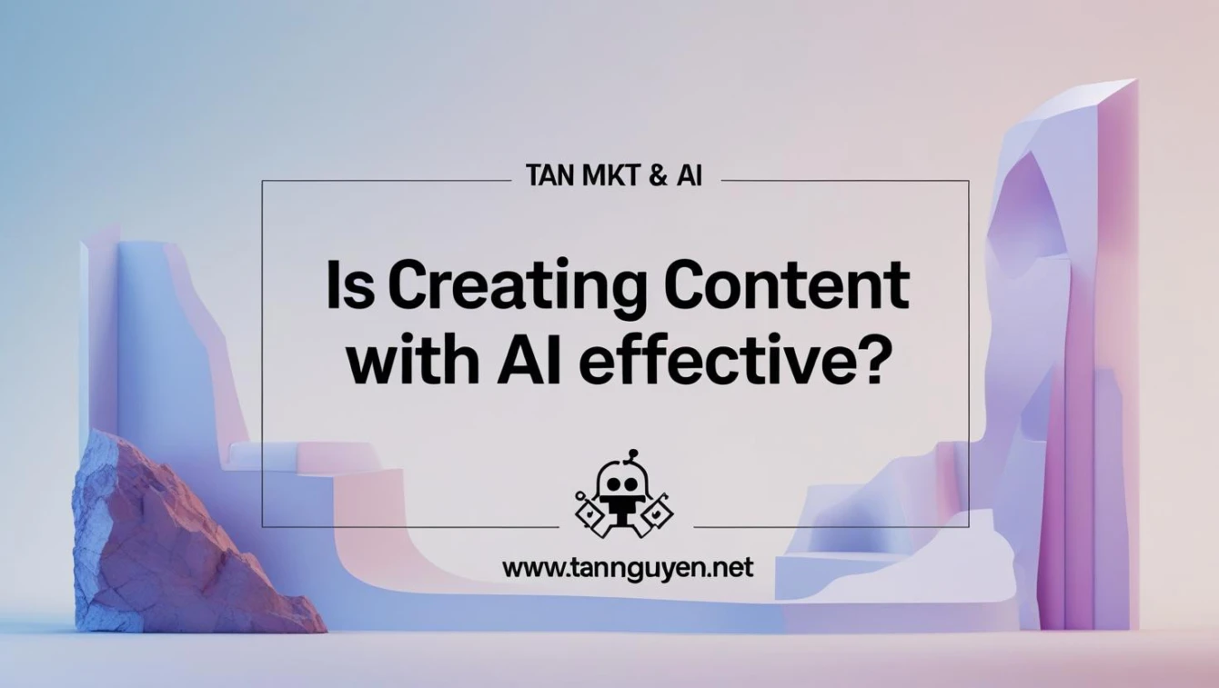 Làm content bằng AI có hiệu quả không