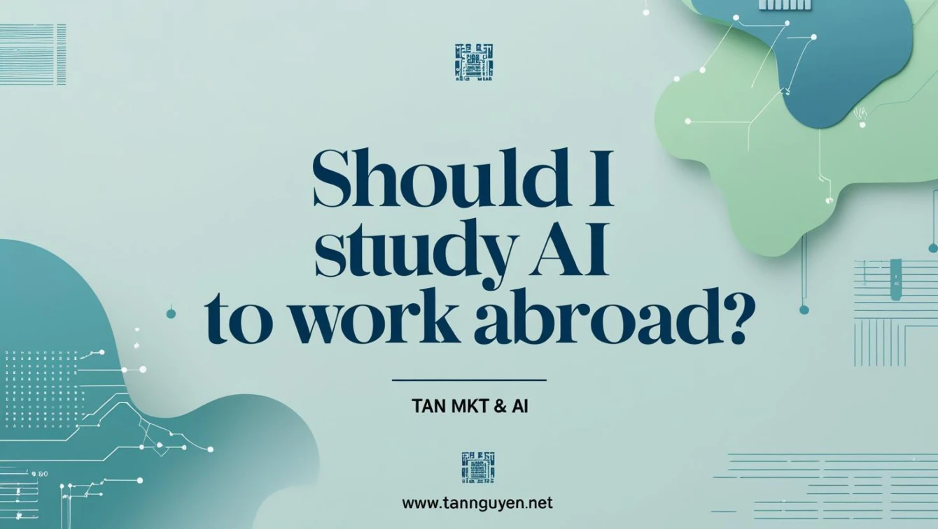 Có nên học AI để đi nước ngoài làm việc không