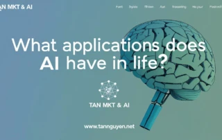 AI Có Ứng Dụng Gì Trong Cuộc Sống