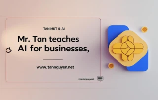 Thầy Tân dạy AI cho doanh nghiệp
