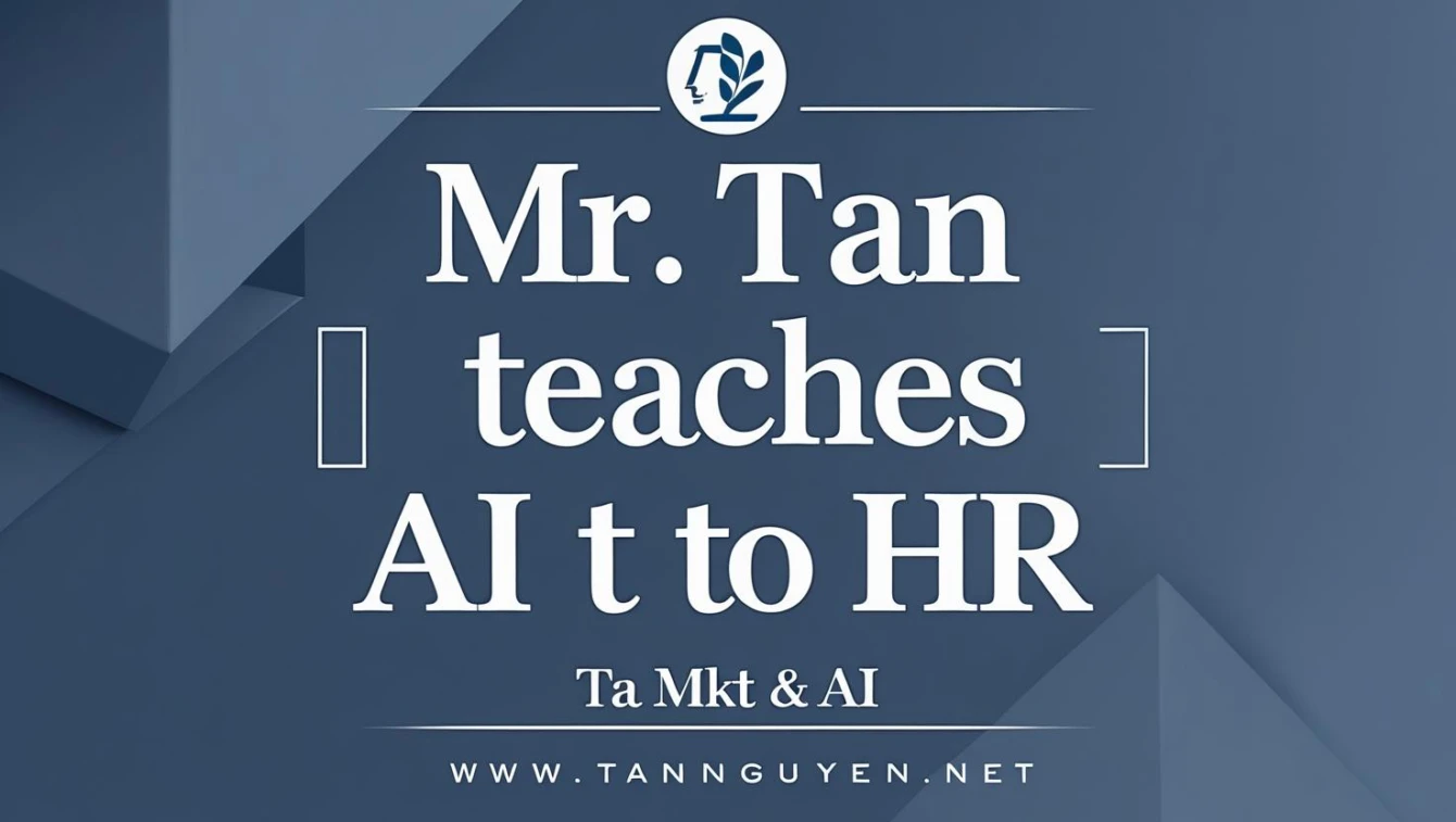 Thầy Tân dạy AI cho nhân sự