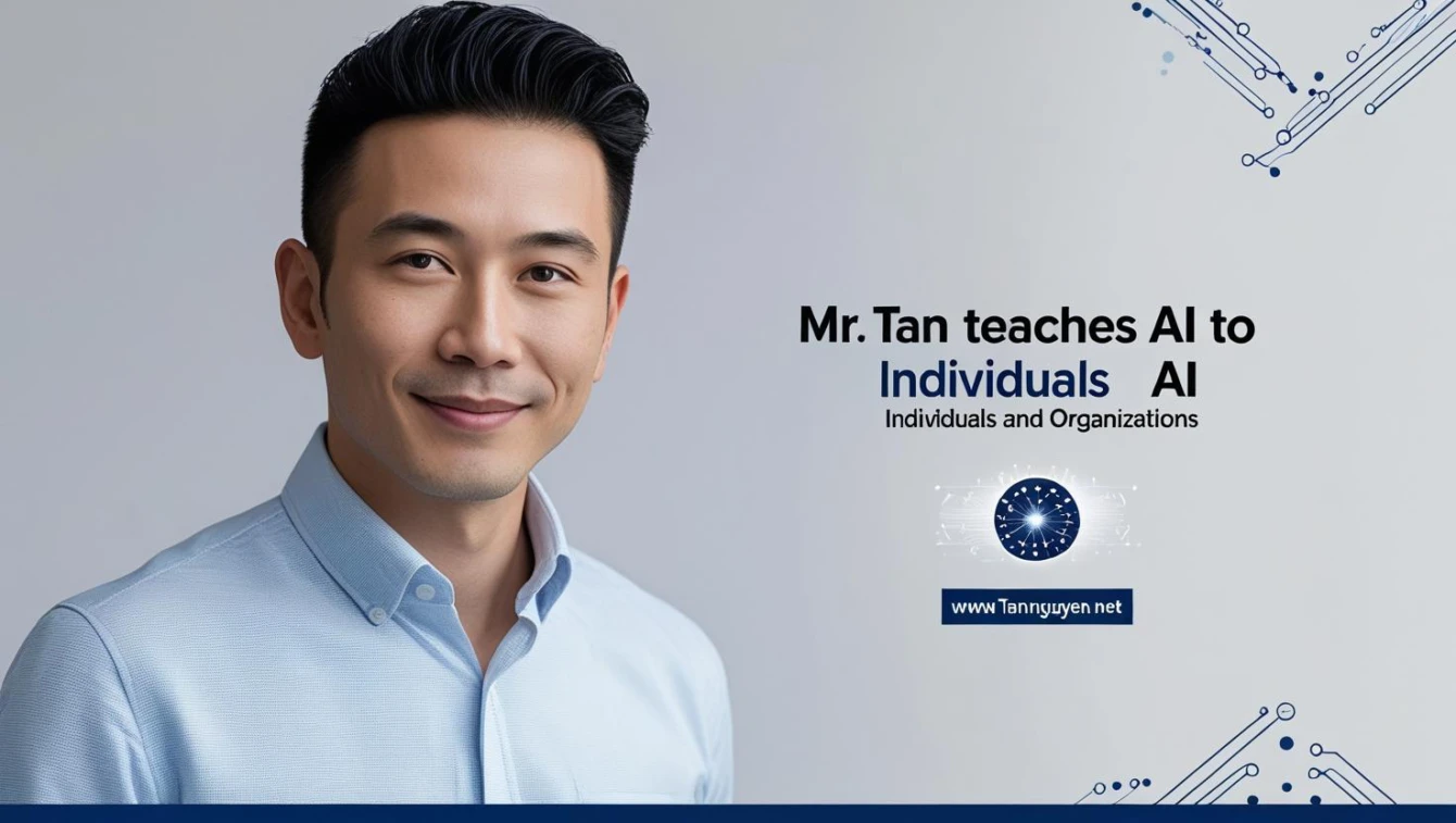 Thầy Tân dạy AI cho các cá nhân và tổ chức
