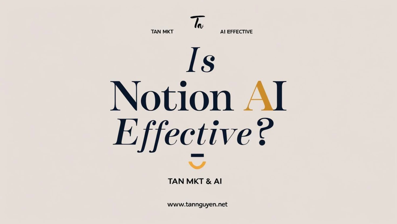 Dùng Notion AI có hiệu quả không