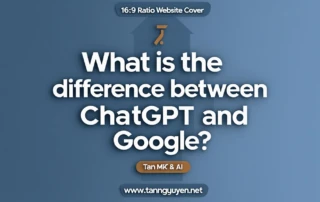ChatGPT Và Google Có Gì Khác Nhau