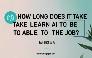 Học AI trong bao lâu thì làm được việc