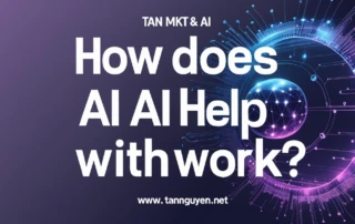 AI có giúp ích gì cho công việc