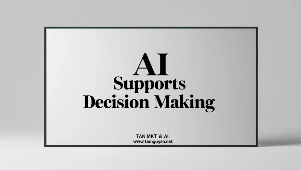 AI hỗ trợ ra quyết định