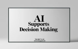 AI hỗ trợ ra quyết định