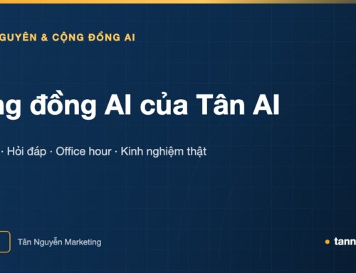 Cộng đồng AI của Tân AI - Nơi cập nhật, hỏi đáp và chia sẻ kinh nghiệm triển khai thật