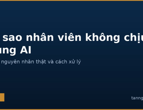 Vì sao nhân viên không chịu dùng AI và cách xử lý